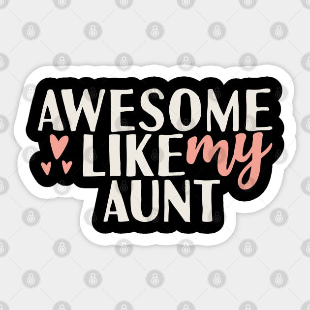 Awesome like my aunt Sticker by Tesszero